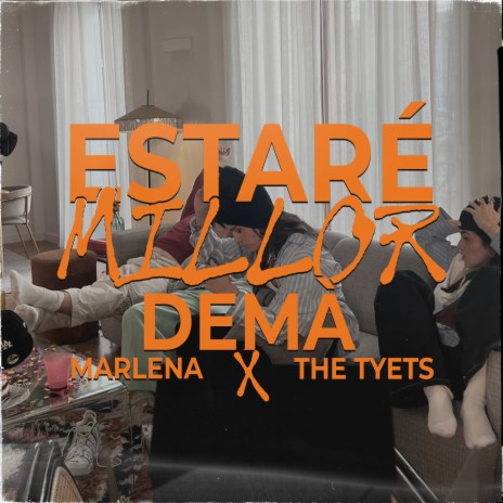 estaré millor demà ft. The Tyets | Boomplay Music