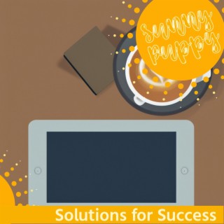 Solutions for Success