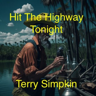 Hit The Highway Tonight