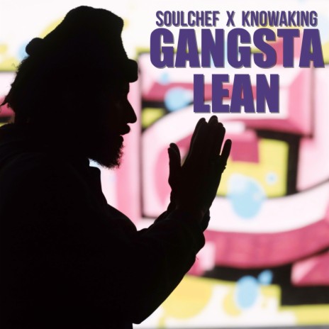 Gangsta Lean ft. KnowaKing | Boomplay Music