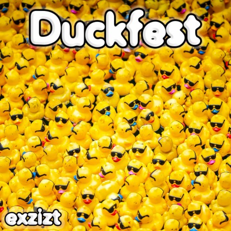 Duckfest | Boomplay Music