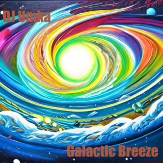 Galactic Breeze (Mastering Rework 2023)