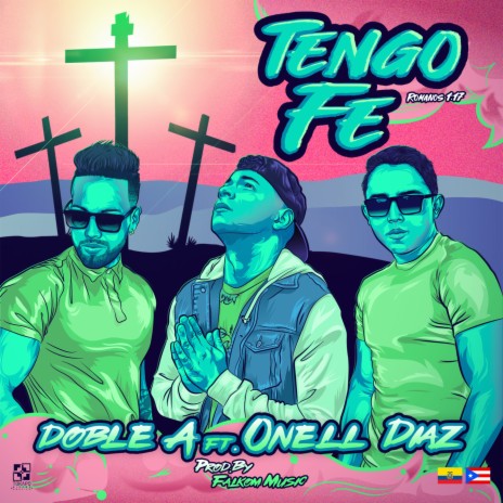 Tengo Fe ft. Onell Díaz | Boomplay Music