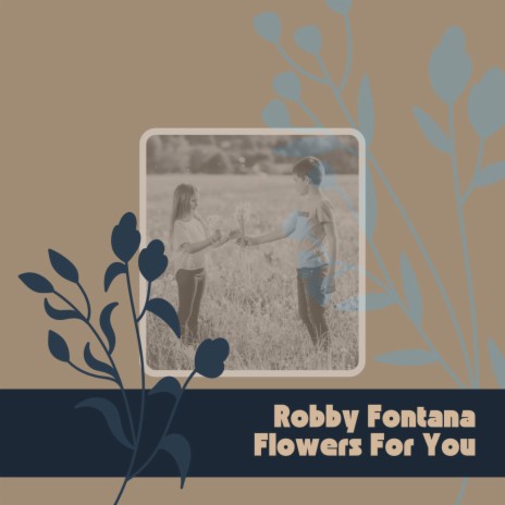 Flowers For You | Boomplay Music