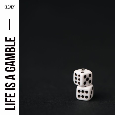 Life Is a Gamble | Boomplay Music