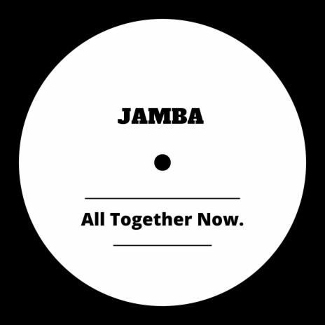 All Together Now | Boomplay Music