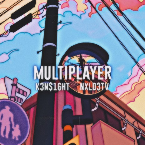 Multiplayer ft. NXLD3TV | Boomplay Music