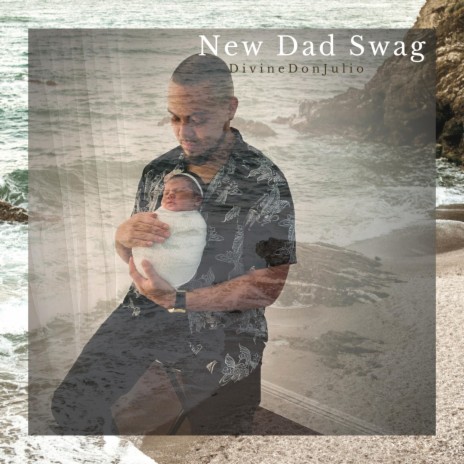 NEW DAD SWAG