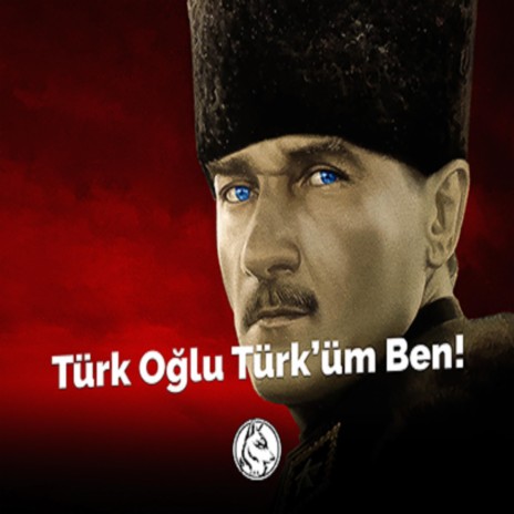 Türk Oğlu Türk'üm | Boomplay Music