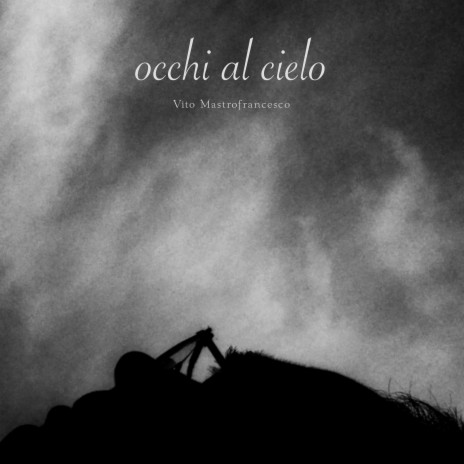 Occhi Al Cielo | Boomplay Music