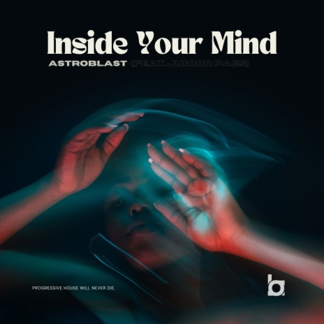 Inside Your Mind ft. Junior Paes | Boomplay Music