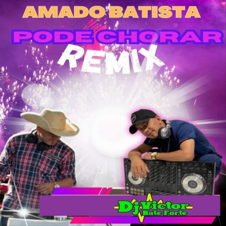 Pode Chorar R&mix - (Amado Batista) | Boomplay Music
