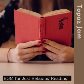 Bgm for Just Relaxing Reading