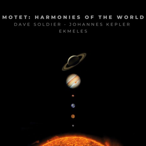 Part IV The Harmonies of the World (Music of the Spheres) ft. Johannes Kepler & Ekmeles | Boomplay Music