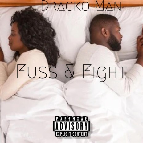 Dracko Man - Fuss & Fight MP3 Download & Lyrics | Boomplay