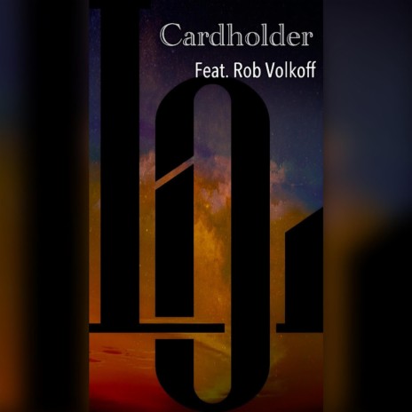 Cardholder ft. Rob Volkoff