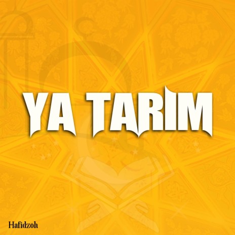 Ya Tarim | Boomplay Music