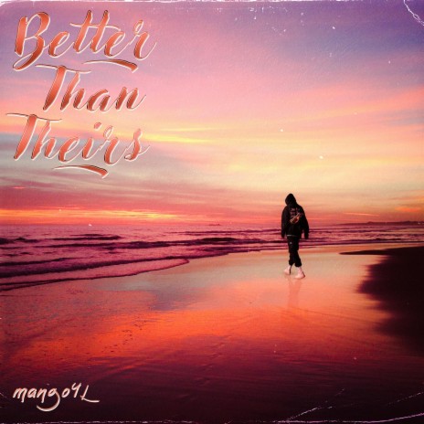 Better Than Theirs | Boomplay Music