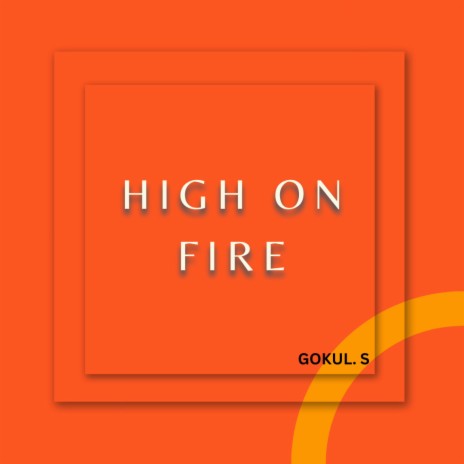 High on Fire | Boomplay Music