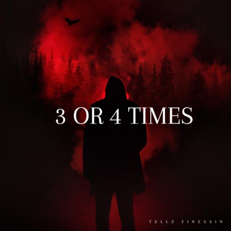 3 OR 4 TIMES | Boomplay Music