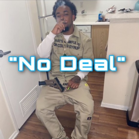 No Deal | Boomplay Music