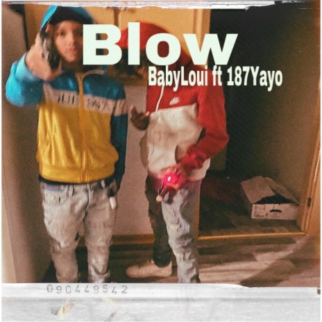 Blow ft. 187Yayo | Boomplay Music