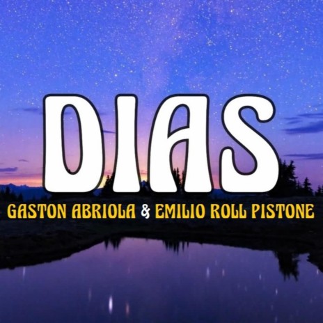Días ft. Emilio Roll Pistone | Boomplay Music