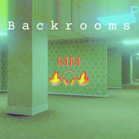 Backrooms | Boomplay Music