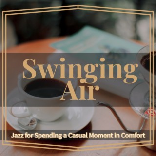 Jazz for Spending a Casual Moment in Comfort