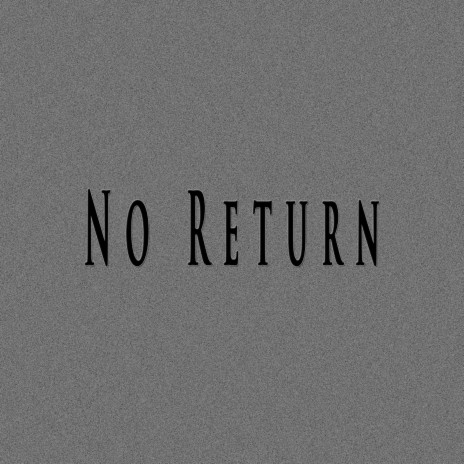 No Return ft. Mukke mit Hertz