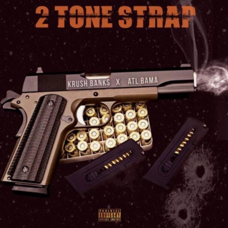 2 Tone strap ft. Atl bama | Boomplay Music