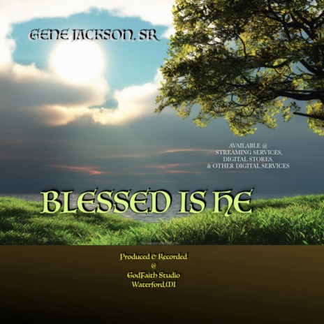 Blessed Is He | Boomplay Music