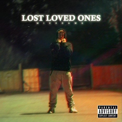 Lost Loved Ones | Boomplay Music