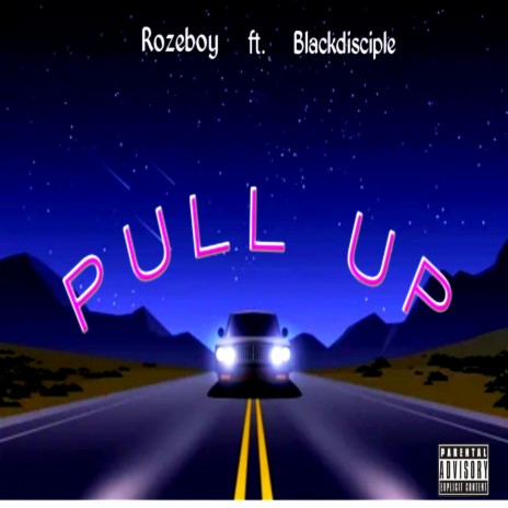 PULL UP (feat. Blackdisciple) | Boomplay Music