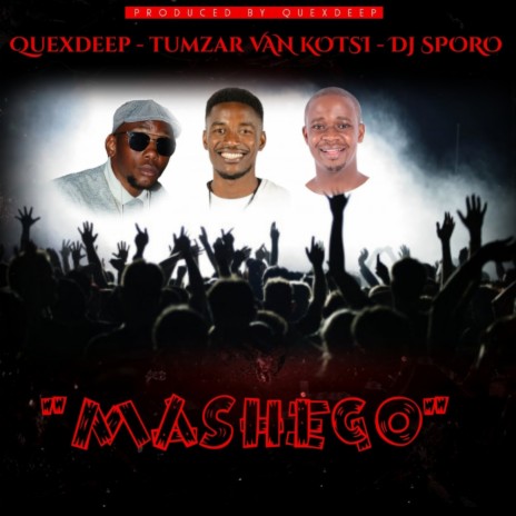 Mashego (Original Mix) ft. Tumzar Van Kotsi & DJ Sporo | Boomplay Music