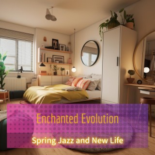 Spring Jazz and New Life