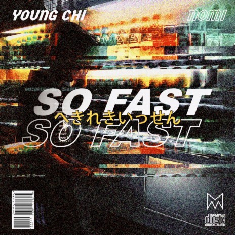 So Fast ft. Nomi | Boomplay Music