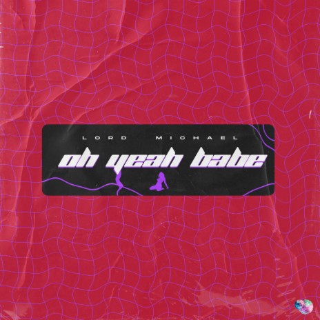 Oh Yeah Babe | Boomplay Music