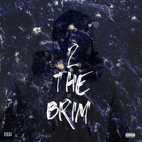 2 The Brim | Boomplay Music