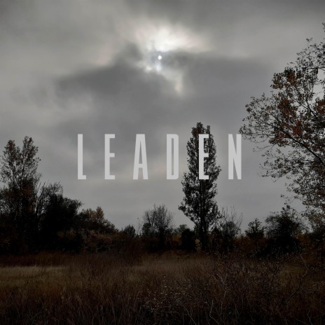 Leaden | Boomplay Music