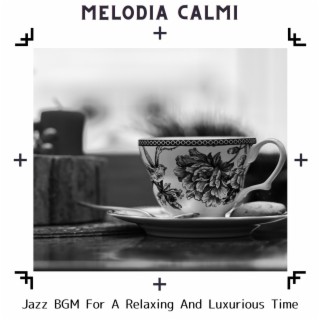 Jazz Bgm for a Relaxing and Luxurious Time