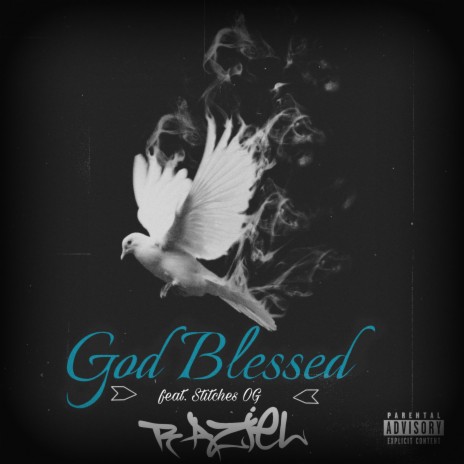 God Blessed ft. Stitches OG | Boomplay Music