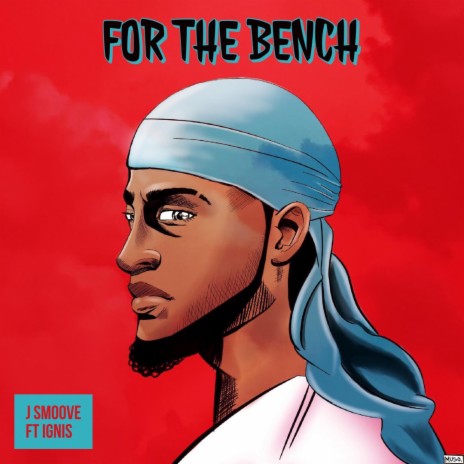 FOR THE BENCH (feat. Ignis) | Boomplay Music