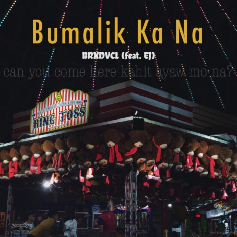 Bumalik Ka Na ft. Locco | Boomplay Music