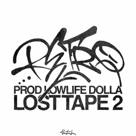 Lost Tape 2 ft. LOWLIFE DOLLA | Boomplay Music