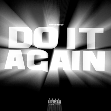 Do It Again | Boomplay Music