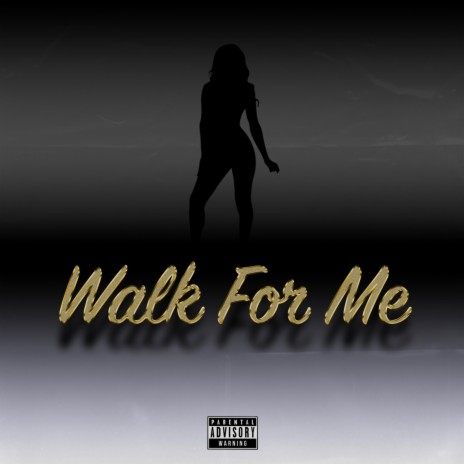 walk for me by: Bandit | Boomplay Music