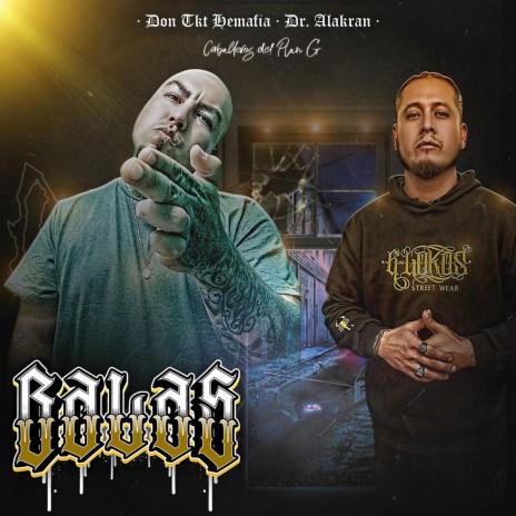 Balas ft. Caballeros del plan g & Dr. Alakrán | Boomplay Music