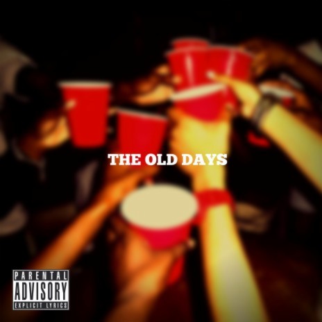 The Old Days | Boomplay Music