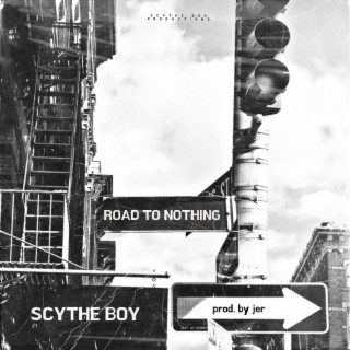 ROAD TO NOTHING